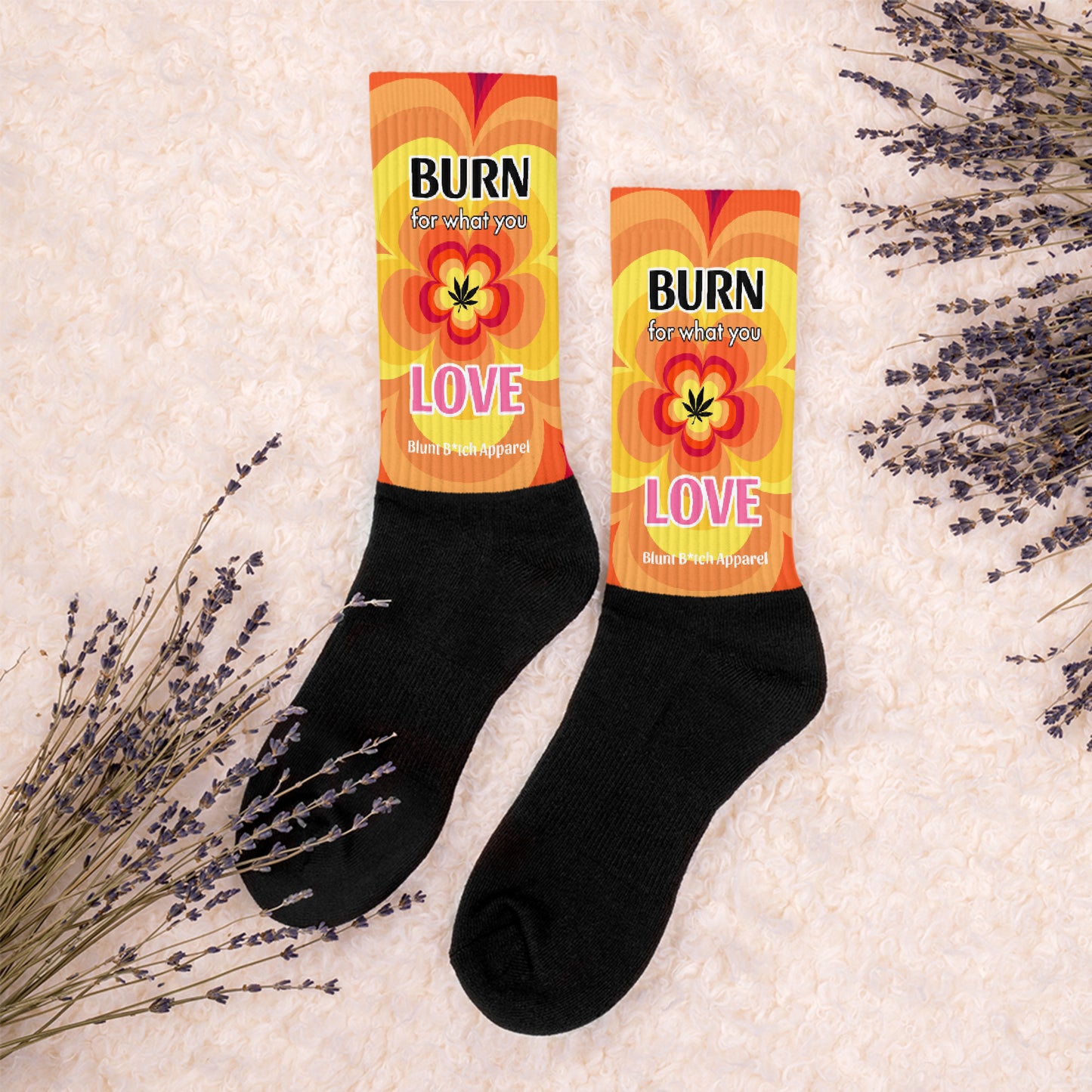 Burn For What You Love 420 Socks